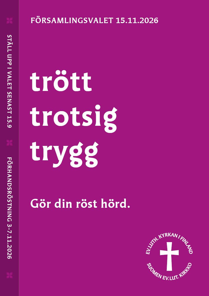 Affischen med text: Trött, trotsig, trygg. Gör din röst hörd.